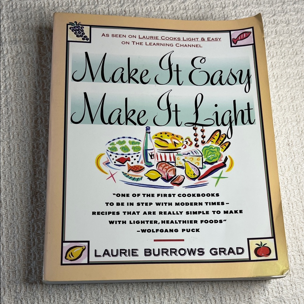 Make It Easy Make It Light Cookbook
